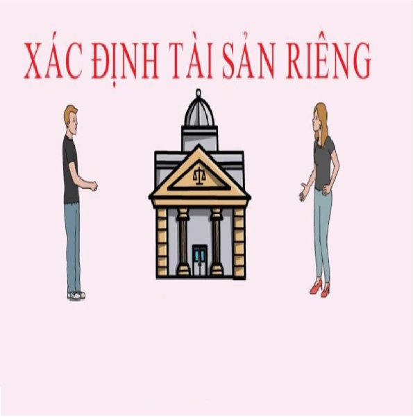 Xác định tài sản chung, riêng của vợ chồng trong thời kỳ hôn nhân?