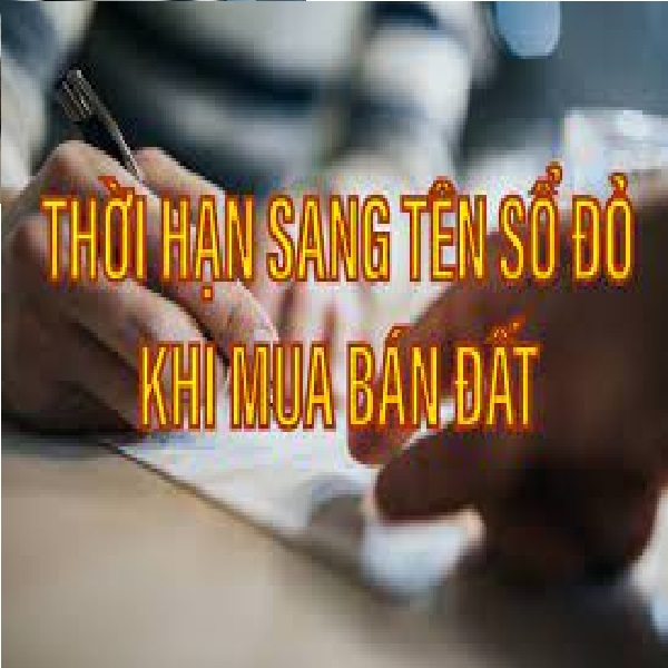 Thời hạn sang tên sổ đỏ sau khi công chứng hợp đồng là bao lâu?